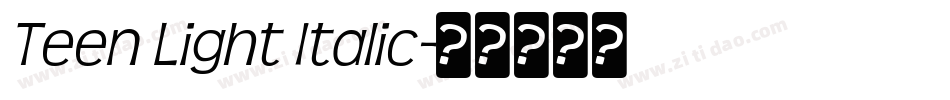 Teen Light Italic字体转换